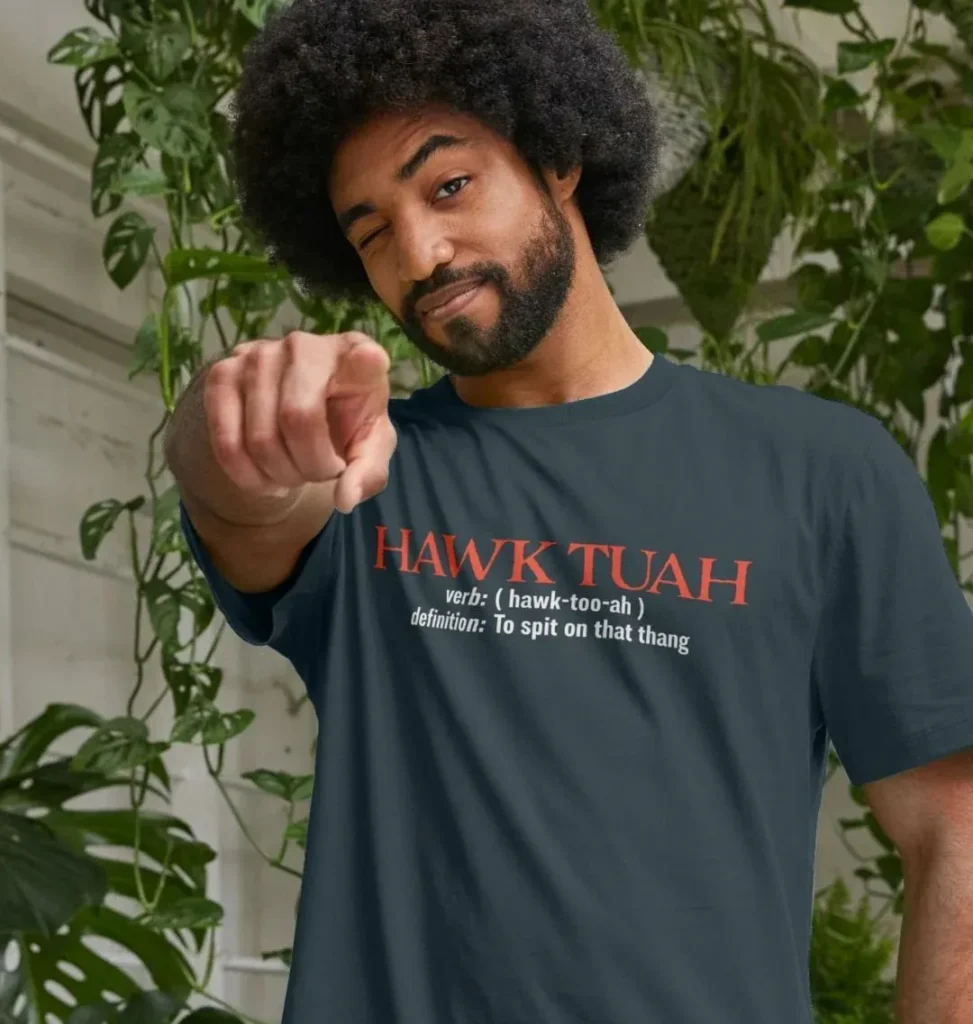 why everyone wants the hawk tuah shirt right now